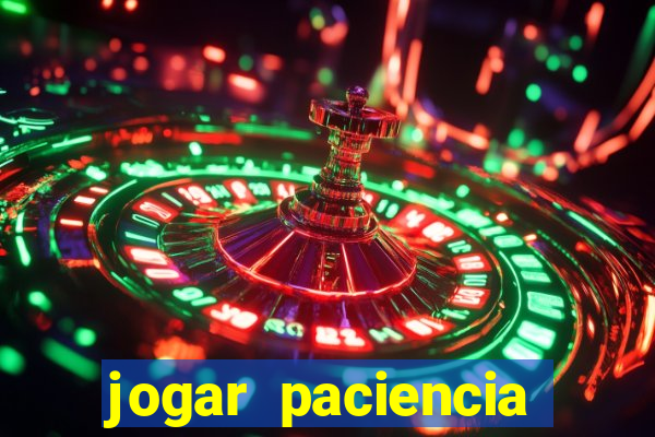 jogar paciencia haja paciencia